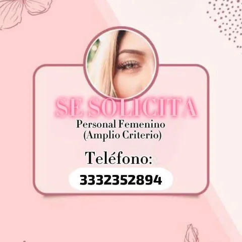 Se solicita personal femenino Amplio criterio